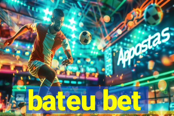 bateu bet